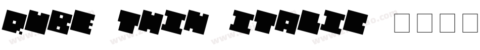 QUBE THIN ITALIC字体转换